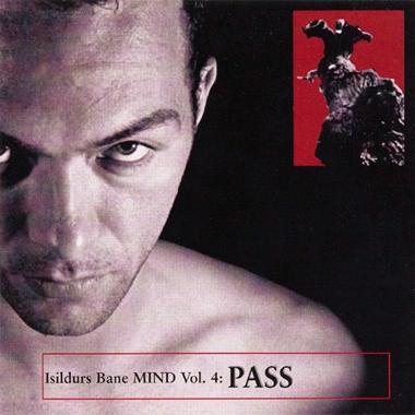 Isildurs Bane -  MIND Vol. 4, Pass